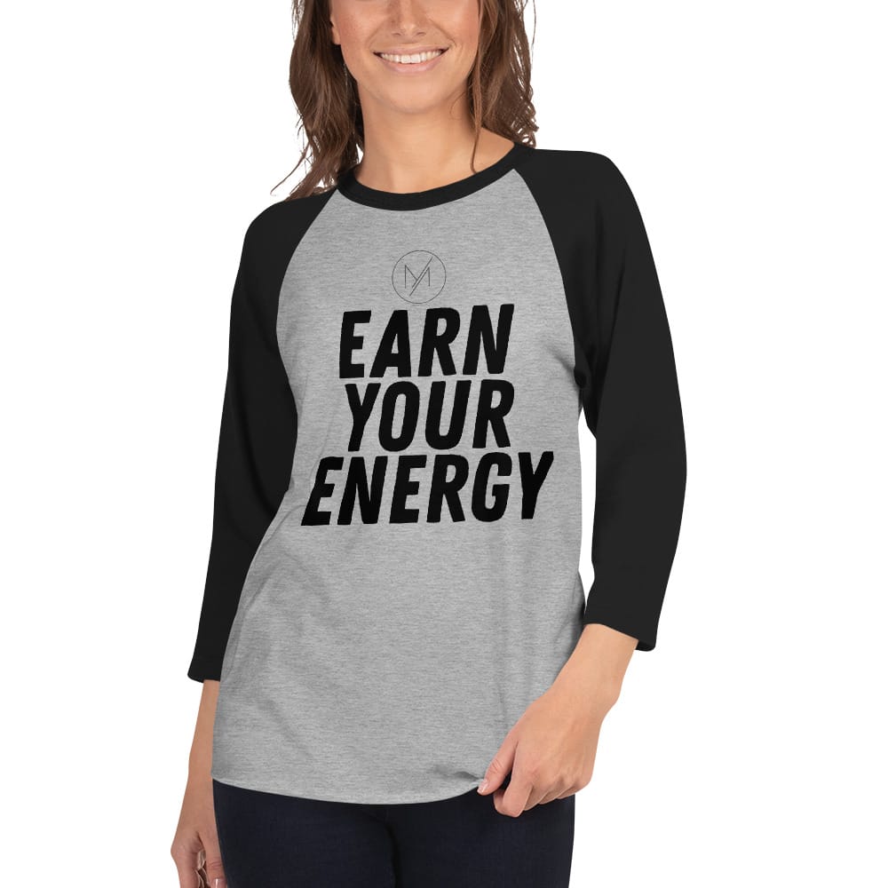 Million Dollar Body Labs Earn Your Energy 3/4 Sleeve Raglan Earn Your Energy 3/4 Sleeve Raglan