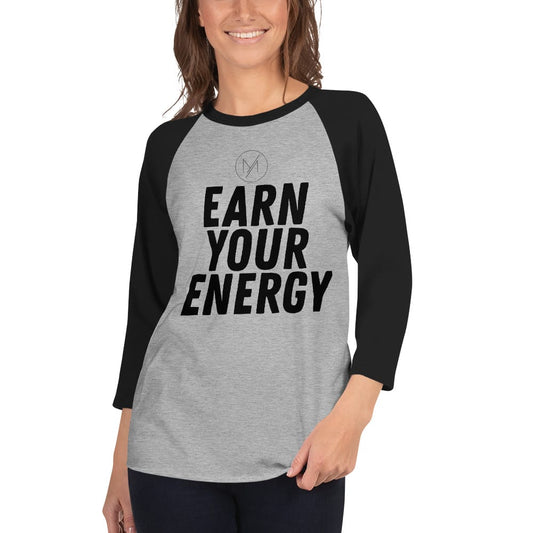 Million Dollar Body Labs Earn Your Energy 3/4 Sleeve Raglan Earn Your Energy 3/4 Sleeve Raglan